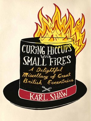 cover image of Curing Hiccups with Small Fires